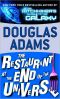 [Hitchhiker's Guide to the Galaxy 02] • Restaurant at the End of the Universe